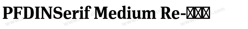 PFDINSerif Medium Re字体转换